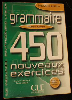 450 Grammaire Nouveaux Exercices. Niveau Avance